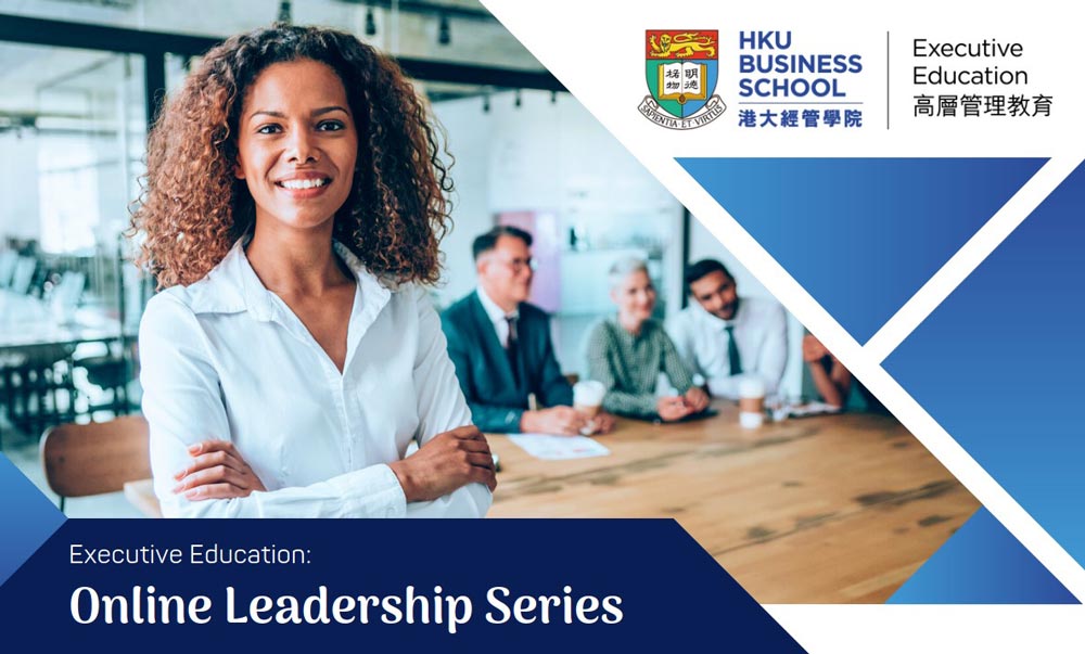 Online Leadership Series - Executive Education | HKU Business School